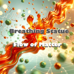 Flow of Matter
