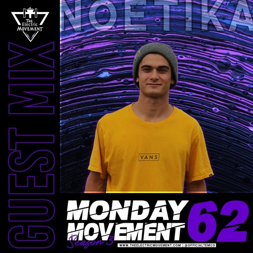 Noetika Guest Mix - Monday Movement (EP. 062)