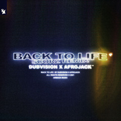 DubVision x Afrojack - Back To Life (Scorz Remix)
