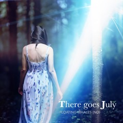 There goes July (2024)