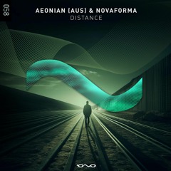 Aeonian & Novaforma - Distance (Original Mix)