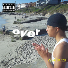 over (prod. captain-g)