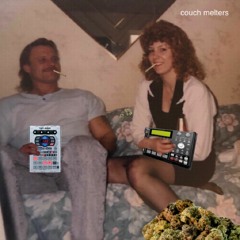 COUCH MELTERS
