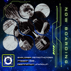 Now Boarding 006 - AstroThunder