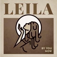 Leila - By You Now (Hirshy feat. Floma Remix)