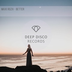 Maxi Rozh - Better
