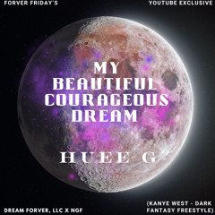 My Beautiful Courageous Dream (freestyle)
