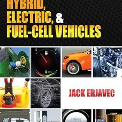 Open PDF Hybrid, Electric, and Fuel-Cell Vehicles (Go Green with Renewable Energy Resources) by Jack