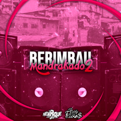 Berimbau Mandrakado 2 (feat. MC BF & Mc Douglinhas Zo)
