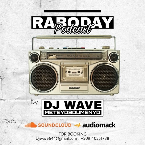 RABODAY PODCAST BY DJWAVE