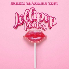 Darell, Ozuna Y Maluma - Lollipop (Remix) (Sergio Blázquez EDIT)