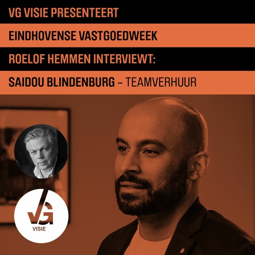 Eindhovense vastgoedweek: Saidou Blindenburg van Teamverhuur