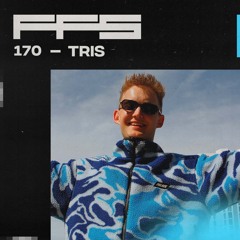 FFS170: Tris