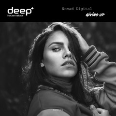 Nomad Digital - Giving Up (Original Mix) DHN029 release
