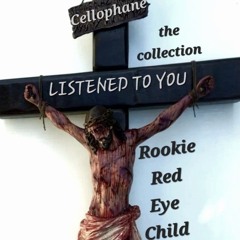 Listened to you