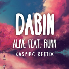 Dabin - Alive (KaspikC Remix)