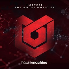 Hottest - The House Music (Radio Edit)