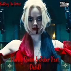 Harley Quinn & Joker (feat. Dazid) Prod. CURTES