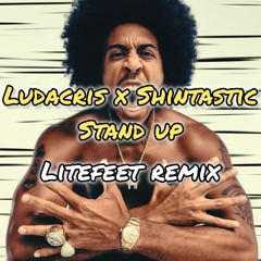 Stand Up Litefeet Remix