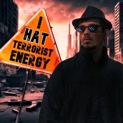Terrorist Energy - HAT