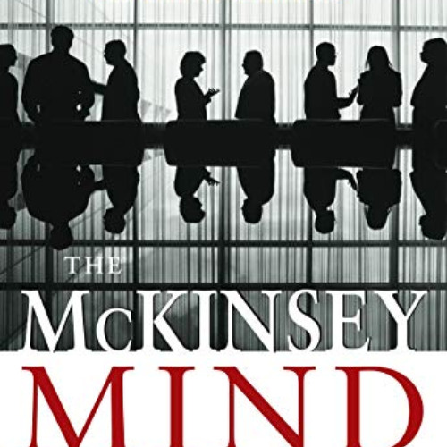 [ACCESS] KINDLE 🖌️ McKinsey Mind by  Ethan M. Rasiel &  Paul N. Friga [EPUB KINDLE P