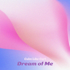 Dream of Me