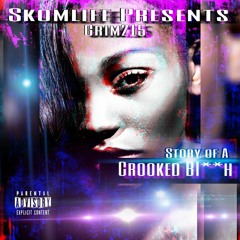 Crooked Bitch (Explicit)