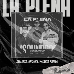 La Plena (ZELLETTA x 5HOURS x Valeria Panza Remix)
