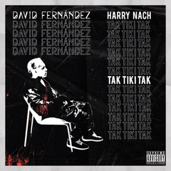 Henry Nach - Tak Tiki Tak (David Fernández Remix)