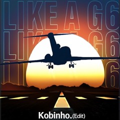 Like A G6 (Edit)