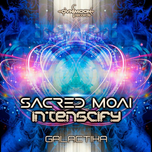 Sacred Moai, Intenscify - Galactika (ovniep517 - Ovnimoon Records)