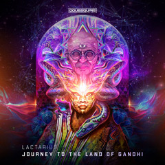 Lactarius - Jouney to the land of Gandhi (Original Mix)