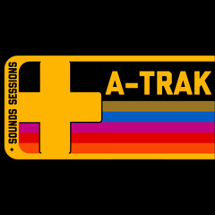 A-Trak + Sessions