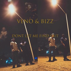 Dont Let Me Find Out Ft Bizzoe