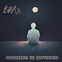 Poussière De Souvenirs - Brax