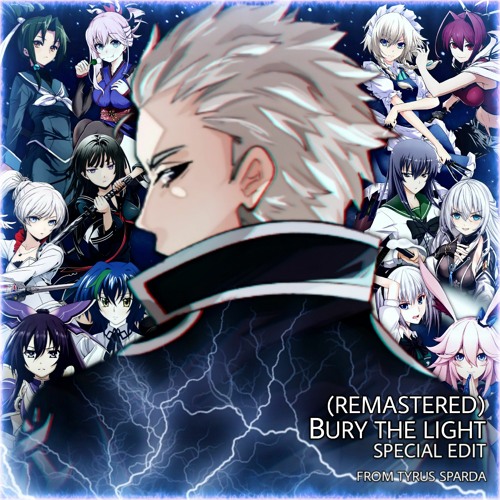 [REMASTERED] Bury The Light (Special Edit)