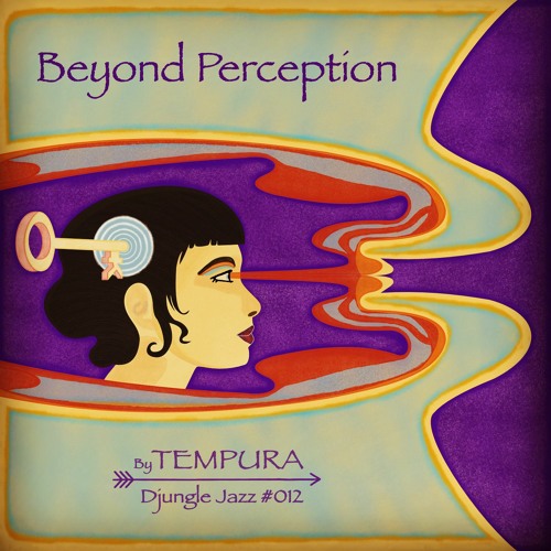DJ #012 ~ Beyond Perception ➳ by Tempura
