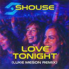 Love Tonight (Luke Meson Remix)
