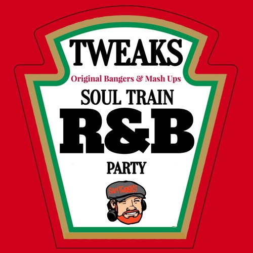 Soul Train R&B Party - Bangers & Mash Ups