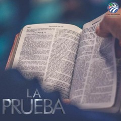 La Prueba - Pr. Ángel Sánchez - Casa de Oración La Paz