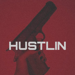Hustlin (Slowed & reverbed)