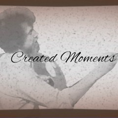 Created Moments