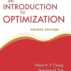 Read EBOOK EPUB KINDLE PDF An Introduction to Optimization by  Edwin K. P. Chong &  Stanislaw H. Ża