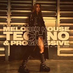 Top #10 Melodic House, Techno & Progressive House April 24