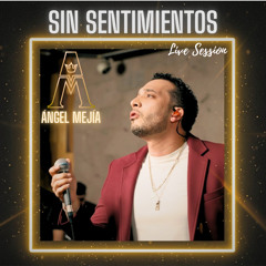 Sin Sentimientos (Live Session)