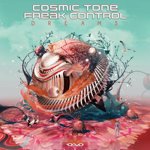 Cosmic Tone & Freak Control - Dreams