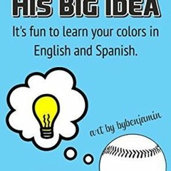 (PDF) Download The Little White Ball and His Big Idea: It's fun to learn your colors in English