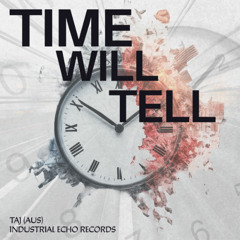 Time Will Tell (Original Mix)