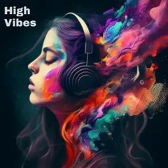 High Vibes