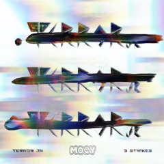 Terror Jr - 3 Strikes [Moey Remix]